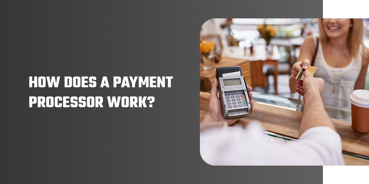 How-does-a-payment-processor-work